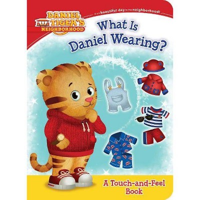 What Is Daniel Wearing? - (Daniel Tiger's Neighborhood) by  Becky Friedman (Hardcover)