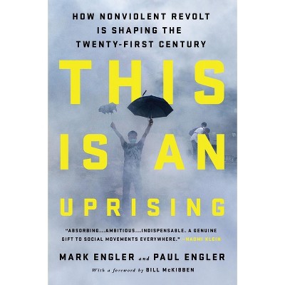 This Is an Uprising - by  Mark Engler & Paul Engler (Paperback)