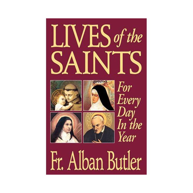 Lives of the Saints - by  Alban Butler (Paperback), 1 of 2