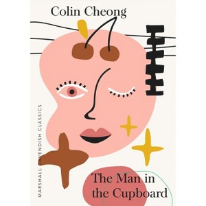 The Man in the Cupboard - (Marshall Cavendish Classics) 2nd Edition by  Colin Cheong (Paperback) - 1 of 1
