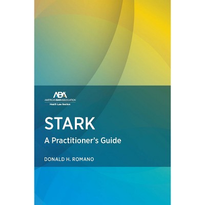 Stark Law - by  Donald H Romano (Paperback)