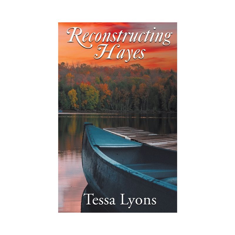Reconstructing Hayes - by  Tessa Lyons (Paperback), 1 of 2