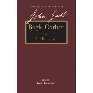 Bogle Corbet - (The Edinburgh Edition of the Works of John Galt) by  John Galt (Hardcover) - 1 of 1