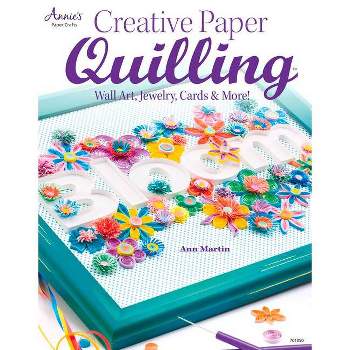 Thrilling Quilling: The Ultimate Quiller’s Sourcebook [Book]