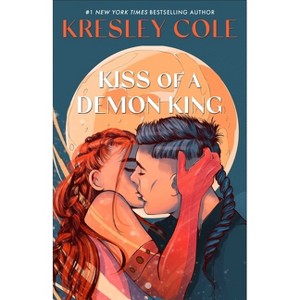Kiss of a Demon King - (Immortals After Dark) by  Kresley Cole (Paperback) - 1 of 1