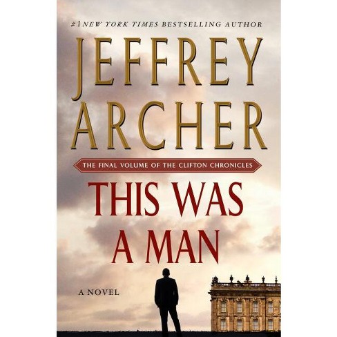 This Was a Man - (Clifton Chronicles) by  Jeffrey Archer (Paperback) - image 1 of 1