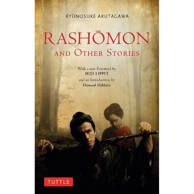 Rashomon and Other Stories - (Tuttle Classics) by  Ryunosuke Akutagawa (Paperback)