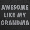 Awesome Like My Grandma Baby Bodysuit Funny Sarcastic Grandmother Lovers Graphic Novelty Tee For Infants - Crazy Dog Baby Bodysuit - 2 of 4