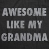 Womens Funny T Shirts Awesome Like My Grandma Sarcastic Grandmother Lovers Graphic Novelty Tee For Ladies - Crazy Dog Women's T Shirt - image 2 of 4