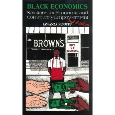 Black Economics - 2nd Edition by  Jawanza Kunjufu (Paperback)