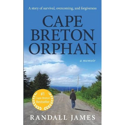 Cape Breton Orphan - by  Randall James (Paperback)