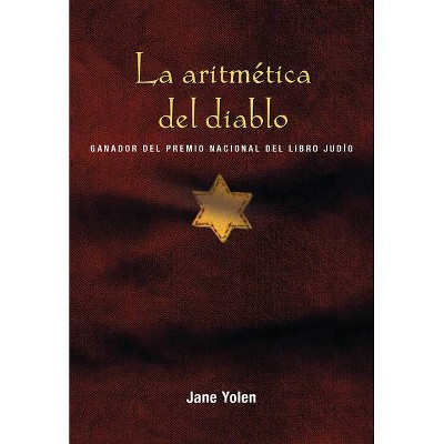 La Aritmética del Diablo / The Devil's Arithmetic - by  Jane Yolen (Paperback)