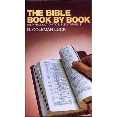 The Bible Book by Book - by  G Coleman Luck (Paperback)