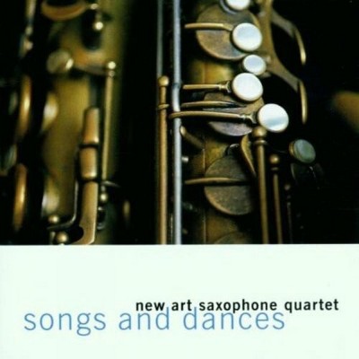 New Art Saxophone Quartet - Songs & Dances (cd) : Target