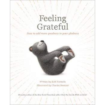 Feeling Grateful - by  Kobi Yamada (Hardcover)