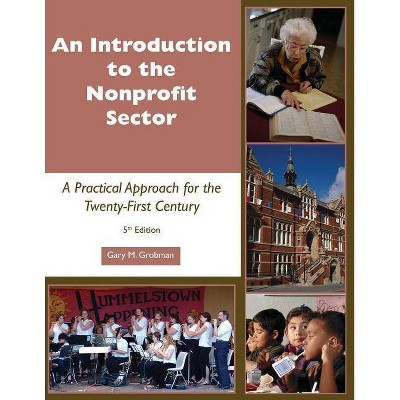 Introduction to the Nonprofit Sector - by  Gary M Grobman (Paperback)