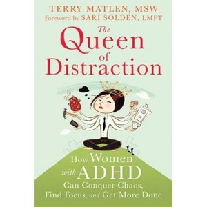 The Queen of Distraction - by  Terry Matlen (Paperback) - 1 of 1