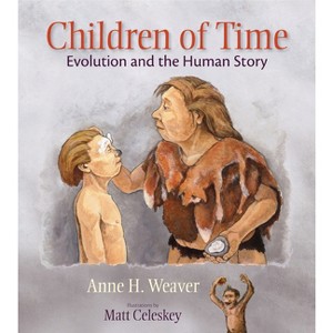 Children of Time - by  Anne H Weaver (Hardcover) - 1 of 1