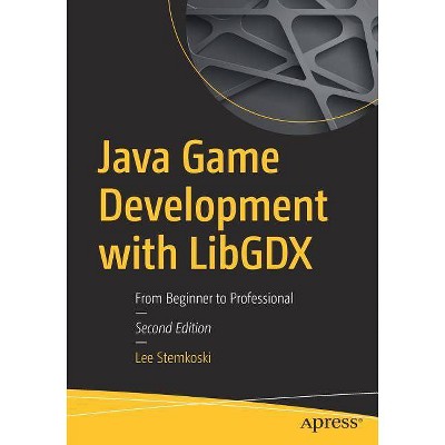 Java Game Development with Libgdx - 2nd Edition by  Lee Stemkoski (Paperback)