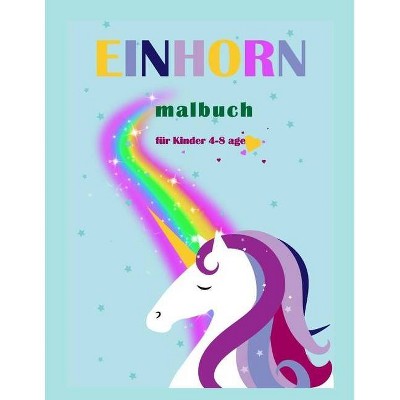 Einhorn malbuch für Kinder 4-8 age - by  Oia Alexan (Paperback)