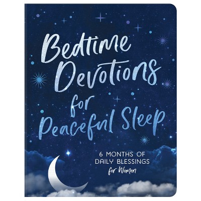 Bedtime Devotions for Peaceful Sleep - by  Compiled by Barbour Staff & Valorie Quesenberry (Paperback)