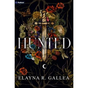 Hunted - (Giving Chronicles) by  Elayna R Gallea (Paperback) - 1 of 1