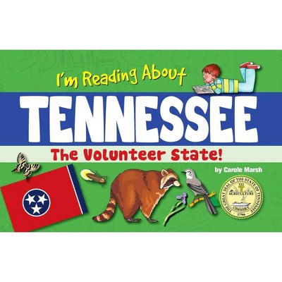 I'm Reading about Tennessee - (Tennessee Experience) by  Carole Marsh (Paperback)