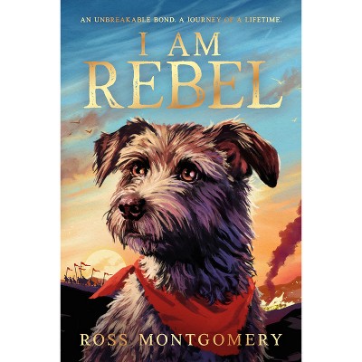 I Am Rebel - by Ross Montgomery