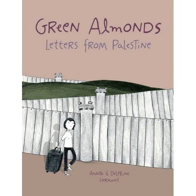 Green Almonds - by  Anaële Hermans (Paperback)