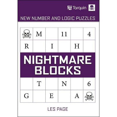  Nightmare Blocks - (New Number and Logic Puzzles) by  Les Page (Paperback) 