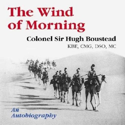 The Wind of Morning - by  Hugh Boustead & Colonel Sir Hugh Boustead (Paperback)