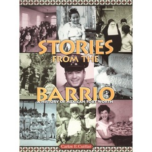 Stories from the Barrio - by  Carlos Cuellár (Paperback) - 1 of 1