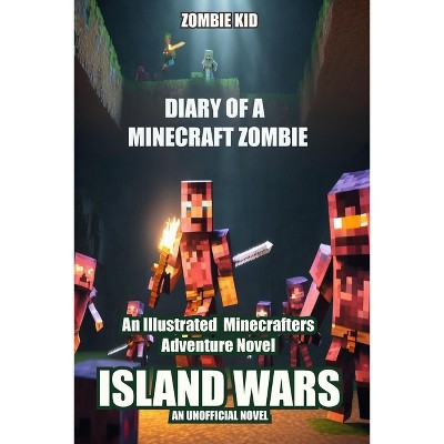 Diary of a Minecraft Zombie - (Great War) by  Zombie Kid (Paperback)