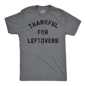 Mens Funny T Shirts Thankful For Leftovers Sarcastic Thanksgiving Dinner Graphic Tee For Men - Crazy Dog Men's T Shirt - 1 of 4