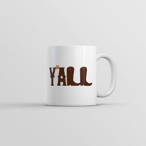 Crazy Dog T-Shirts Yall Boots Mug Funny Sarcastic Southern Graphic Novelty Coffee Cup-11oz - 1 of 4