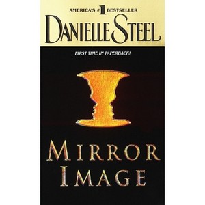 Mirror Image - by  Danielle Steel (Paperback) - 1 of 1