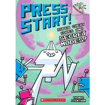 Super Cheat Codes and Secret Modes!: A Branches Book (Press Start #11) - (Press Start!) by Thomas Flintham