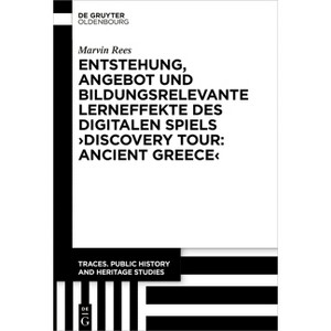 Entstehung, Angebot Und Bildungsrelevante Lerneffekte Des Digitalen Spiels >Discovery Tour: Ancient Greece - by  Marvin Rees (Hardcover) - 1 of 1