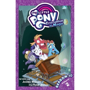 My Little Pony: Friendship Is Magic Season 10, Vol. 2 - (Mlp Season 10) by  Thom Zahler & Jeremy Whitley (Paperback) - 1 of 1