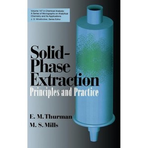 Solid-Phase Extraction - (Chemical Analysis: A Monographs on Analytical Chemistry and Its Applications) by  E Michael Thurman & M S Mills (Hardcover) - 1 of 1