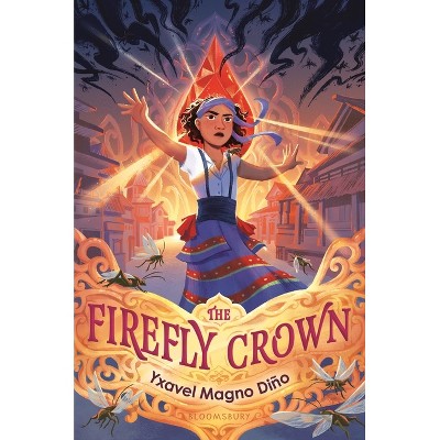 The Firefly Crown - by  Yxavel Magno Diño (Hardcover)