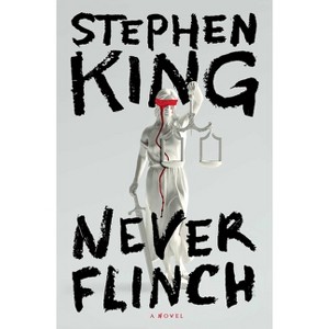 Never Flinch - by Stephen King (Hardcover) - 1 of 1