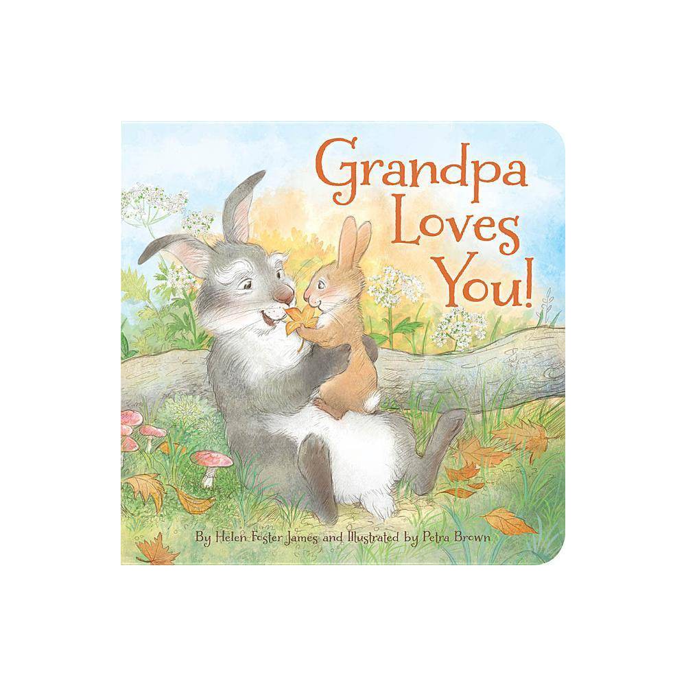 ISBN 9781585369409 product image for Grandpa Loves You - by Helen Foster James (Hardcover) | upcitemdb.com
