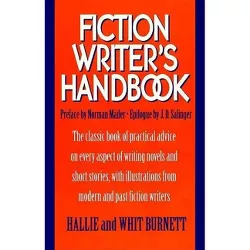Fiction Writers Handbook - by  Hallie Burnett (Paperback)