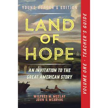 A Teacher's Guide to Land of Hope - by  Wilfred M McClay & John D McBride (Paperback)