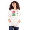 Christmas Saying Holly Jolly Xmas Hoodie Sweatshirt Women Men Brisco Brands - 3 of 4