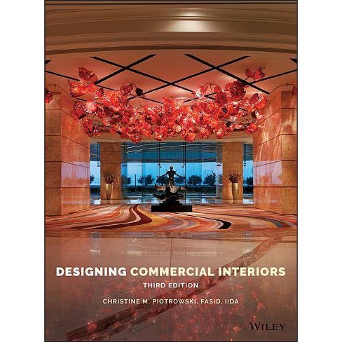 Designing Commercial Interiors 3 Edition By Christine M Piotrowski Hardcover