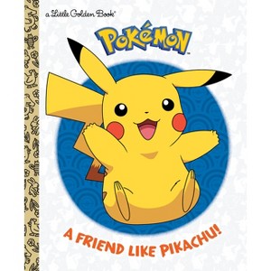 A Friend Like Pikachu! (Pokémon) - (Little Golden Book) by  Rachel Chlebowski (Hardcover) - 1 of 1