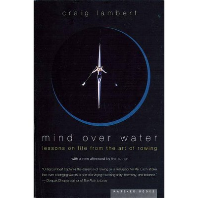 Mind Over Water - by  Craig Lambert (Paperback)