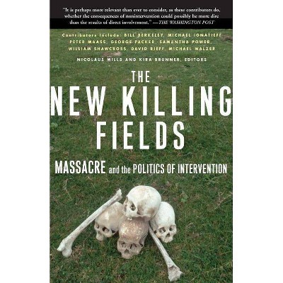 The New Killing Fields - by  Kira Brunner & Nicolaus Mills (Paperback)